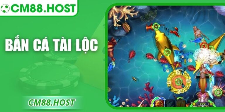 Bắn Cá Tài Lộc – Đại Dương Vàng Với Phần Thưởng Hấp Dẫn