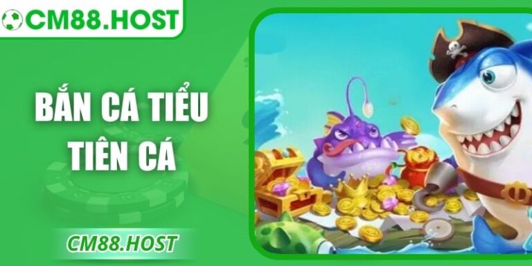 Bắn Cá Tiểu Tiên Cá CM88 – Trải Nghiệm Đại Dương Kỳ Ảo